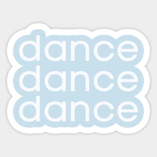 Dance dance dance Sticker